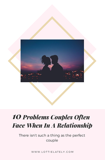10 problems couples often face in a relationship