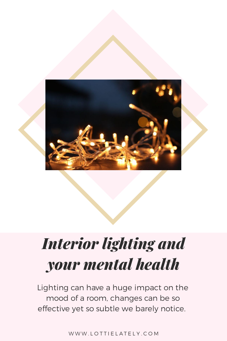 Interior Lighting and your Mental Health