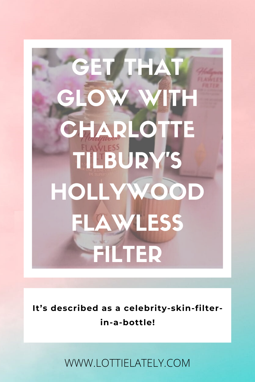 Get that glow with Charlotte Tilbury