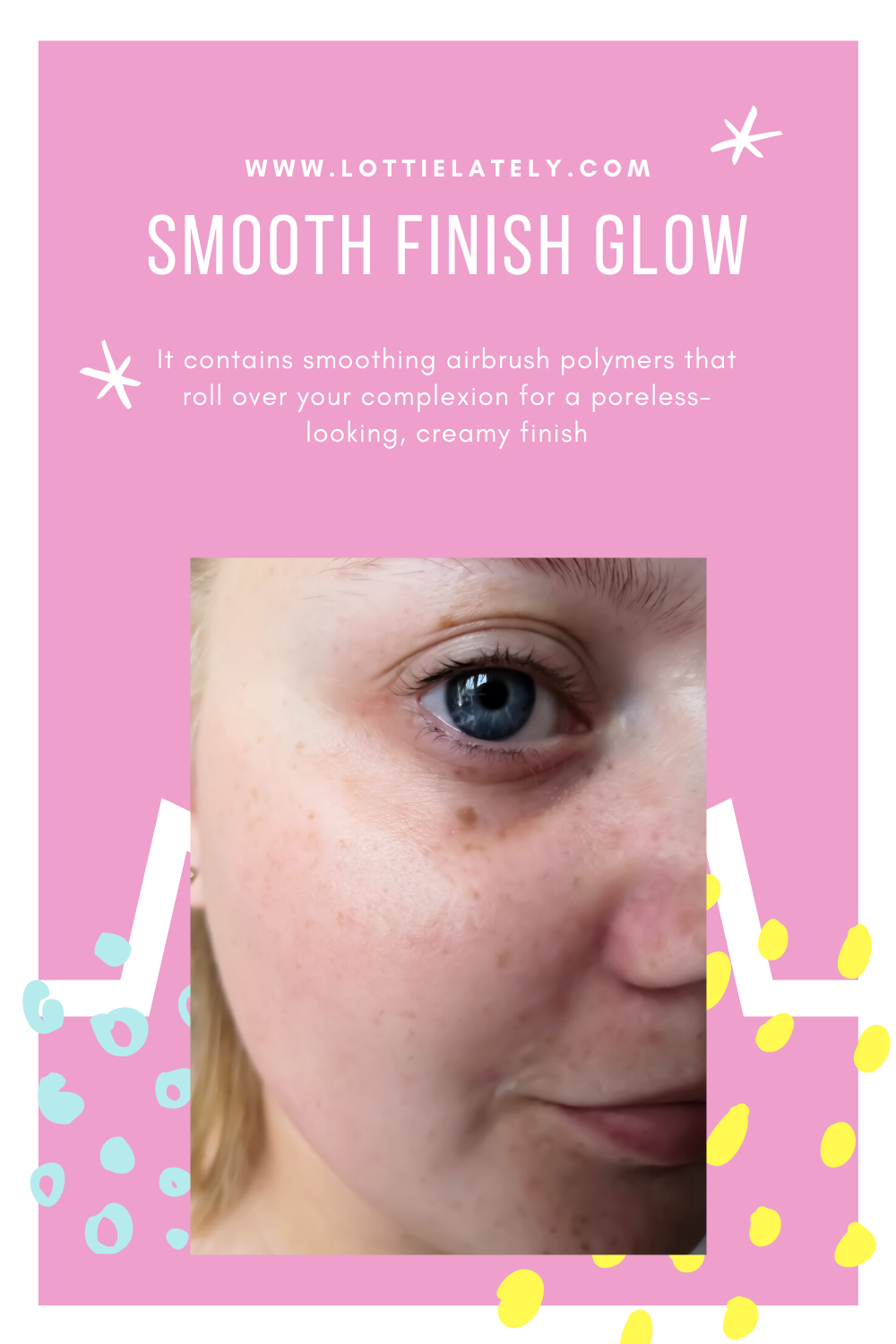 Smooth finish glow