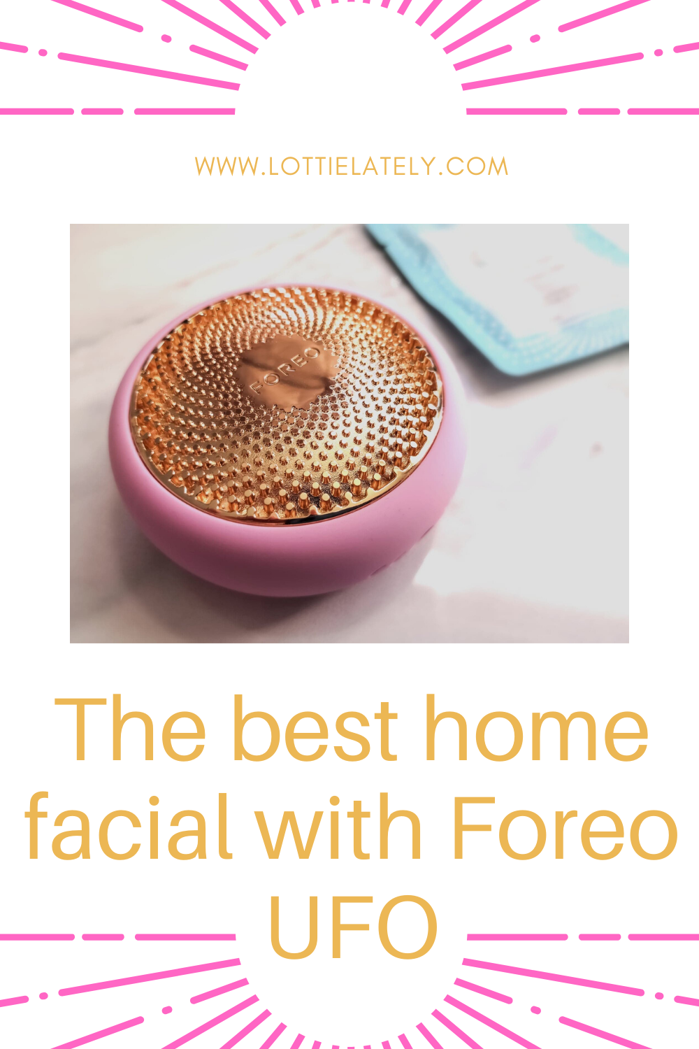 The best home facial with foreo ufo